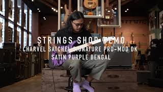 Video thumbnail for STRINGS SHOP DEMO : CHARVEL SATCHEL SIGNATURE PRO-MOD DK, SATIN PURPLE BENGAL by Strings Shop