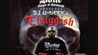 Bone Thugs-N-Harmony - As The World Turns (DJ U-Neek's Thuggish Mix CD)