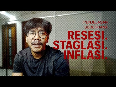 Penjelasan Sederhana RESESI STAGFLASI INFLASI dan Lain lain.