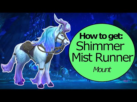 How to get the shimmermist runner 100% mount guide - shadowlands