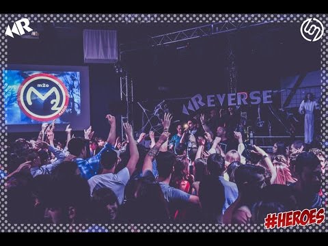 REVERSE #HEROES M2o PARTY w/ LEANDRO DA SILVA