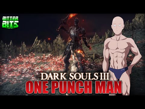Dark Souls 3 - ONE PUNCH MAN (All Bosses One Shot Montage)