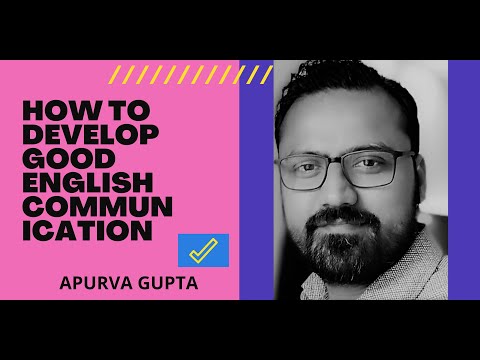 How To Develop Good English Communication Skills | Some Golden Tips To Improve English Speaking