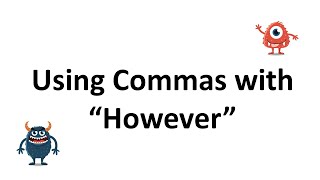 Using Commas with "However"