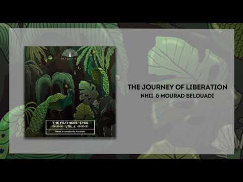 Nhii & Mourad Belouade - The Journey Of Liberation