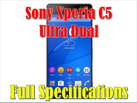 Sony Xperia C5 Ultra Dual Specs