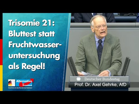 Trisomie 21: Bluttest statt  Fruchtwasseruntersuchung als Regel! -Prof. Dr. Axel Gehrke