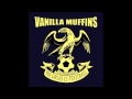Vanilla Muffins - No Punk Rock In My Car 