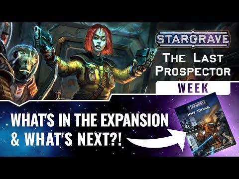 Stargrave: The Last Prospector; What's In The New Expansion + What's Next?! | Designer Interview