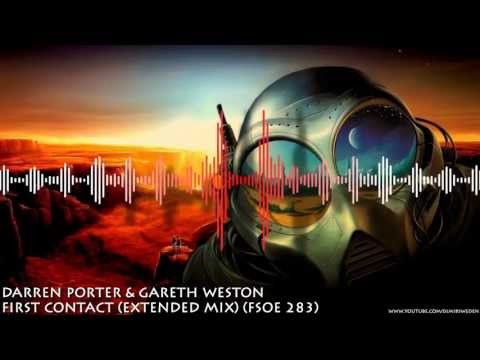 Darren Porter & Gareth Weston - First Contact (Extended Mix) (FSOE 283) HD 720p