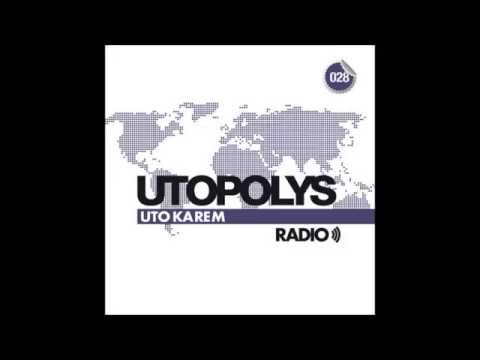 Uto Karem - Utopolys Radio 028 (April 2014)