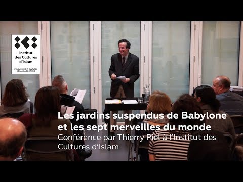 Les Jardins suspendus de Babylone (et les sept merveilles du monde) - par Thierry Piel