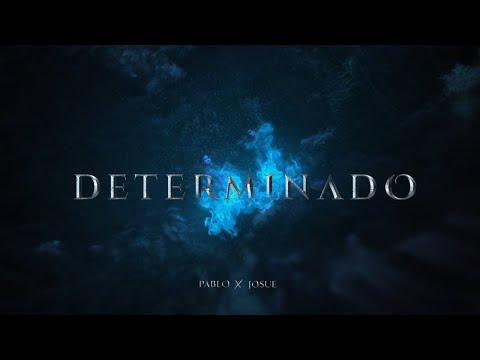 PABLO x JOSUE 'DETERMINADO' Official MV