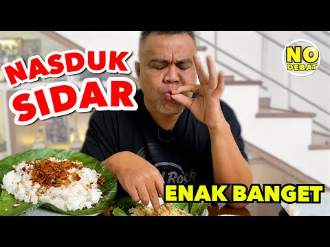 NASDUK SIDAR - ENAK BANGET NO DEBAT