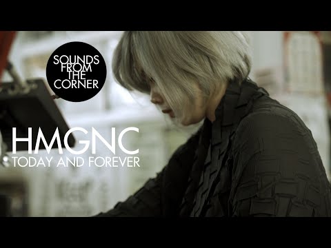 HMGNC - Today and Forever | Sounds From The Corner Session #41