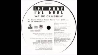 Ice Cube ft. Dmx- We Be Cubbin (Clark World Remix)