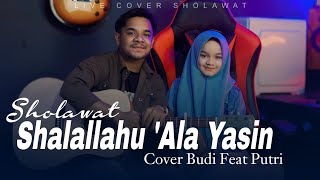 Download lagu SHALALLAHU 'ALA YASIN COVER BUDI & PUTRI ( live accoustic version) mp3