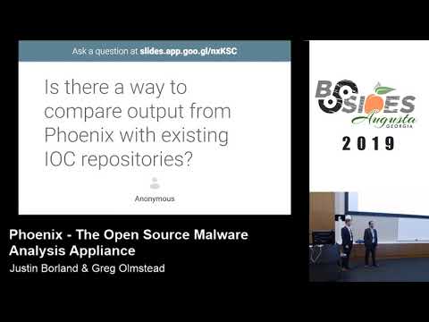 Justin Borland & Greg Olmstead - Phoenix: The Open Source malware analysis appliance