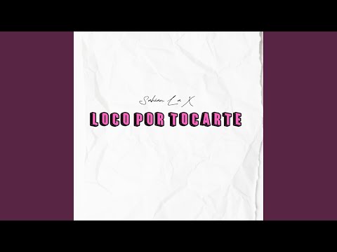 Loco Por Tocarte (feat. MiyaggyProd & WNU Music)