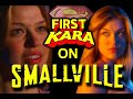 First Kara On Smallville