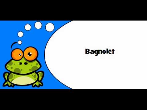 Pronounce like a French # Bagnolet