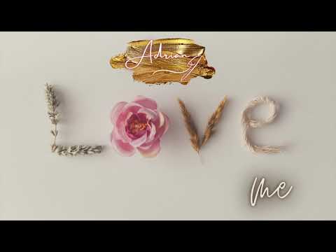Adrian J - Love Me (Official Audio)