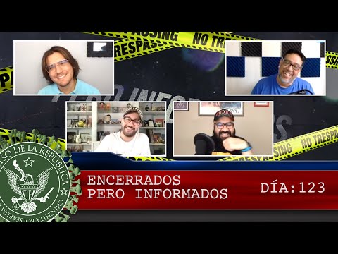 ENCERRADOS PERO INFORMADOS DÍA: 123 - EL PULSO DE LA REPÚBLICA