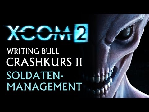 Crashkurs: XCOM 2 - Tutorial (2) [deutsch]