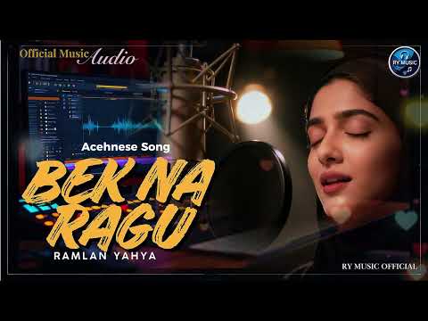 BEKNA RAGU - RAMLAN YAHYA - MAYA ALYSSA (OFFICIAL MUSIC AUDIO)