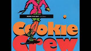 The Cookie Crew   Born This Way Let's Dance