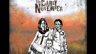 The Early November - The Truth Is