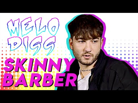 Melodiss - SKINNY BARBER