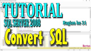 TUTORIAL FUNGSI CONVERT()  SQL SERVER