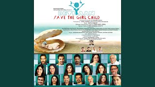 Betiyaan (Save the Girl Child)