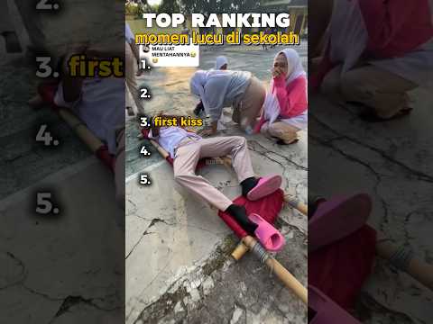 TOP RANKING MOMEN LUCU DISEKOLAH#shortvideo