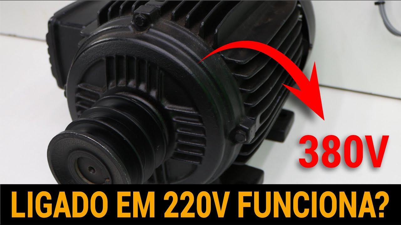 MOTOR 380V LIGADO EM 220V FUNCIONA?