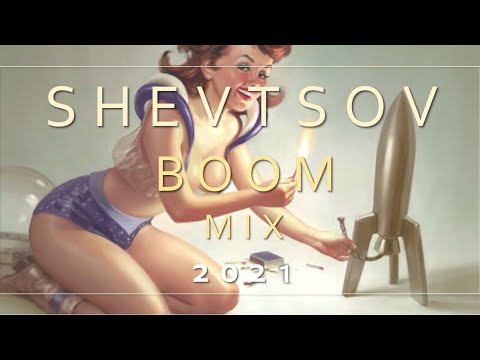 Shevtsov - BOOM MIX #4 [2021]