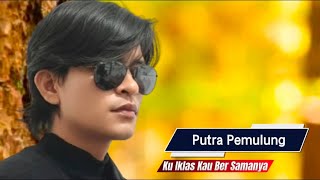 Download lagu Ku iklas kau bersama nya❗putra pemulung  mp3