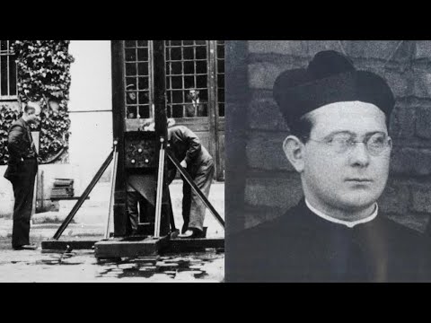The Execution Of The Priest That Stood Up To Hitler And Was Guillotined