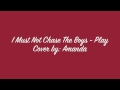 I Must Not Chase The Boys - Play (A Cappella ...