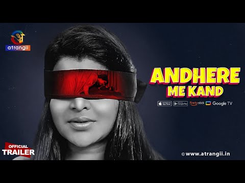 Andhere Me Kand  | Official Trailer | Releasing On 13th October | Satrangii | Subscribe Atrangii App