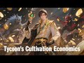 New Multi Sub Tycoon S Cultivation Economics EP 1 138 Anime Animation