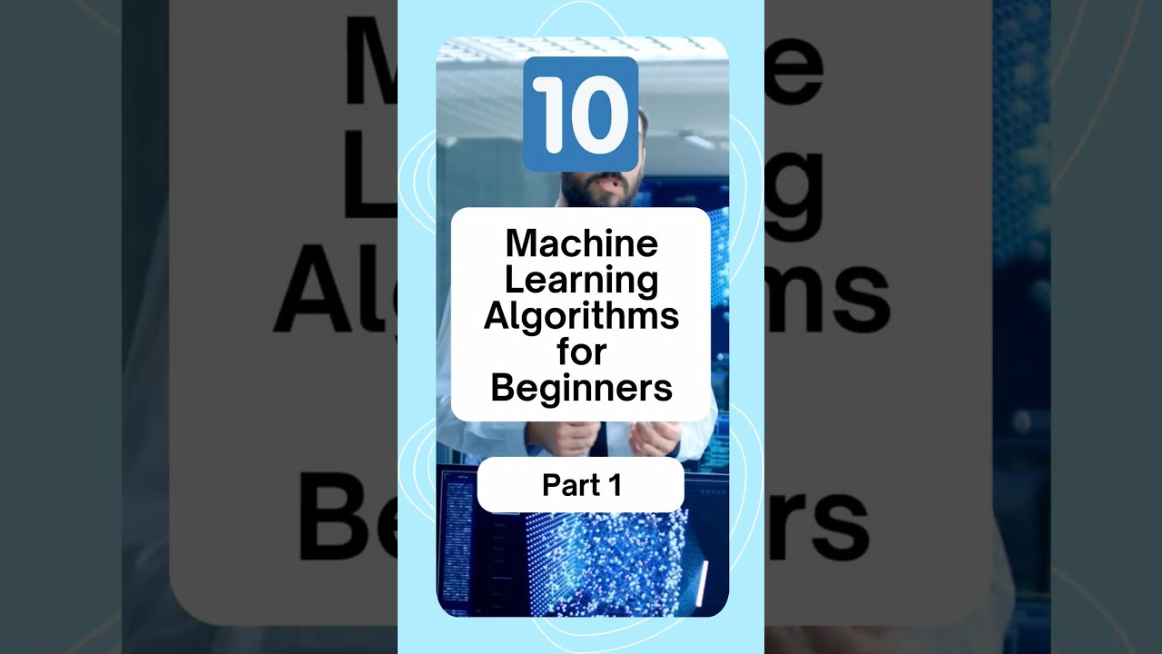 Top 10 Machine Learning Algorithms for Beginners | Part 1