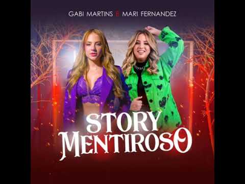 GABI MARTINS E MARI FERNANDES | STORY MENTIROSO(REPERTÓRIO ATUALIZADO DE OUTUBRO 2021)