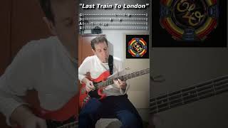 Electric Light Orchestra - &quot;Last Train To London&quot; (Bass Cover With TABS)