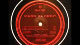 Mass In Orbit - Overdrive (Orbit Mix) - Massive Records - 1996