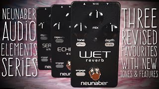 Video thumbnail for Neunaber Audio - Elements Series {An Introduction} by Ponderer Sounds