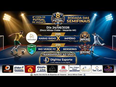 TRANSMISSÃO AO VIVO DA SEMI FINAL DA  8ª COPA FUTSAL DE VAZANTE MG