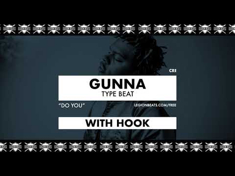 Gunna Type Beat with Hook by June B - "Do You" Prod. by Legion Beats