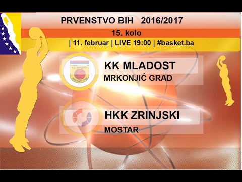 KK Mladost - HKK Zrinjski | 14 KOLO | KSBIH 2016-17 | | LIVE 19:00